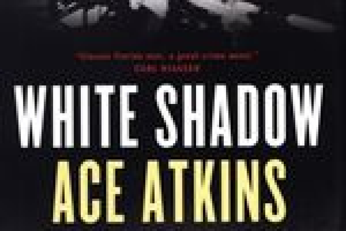 Atkins, Ace.  White shadow