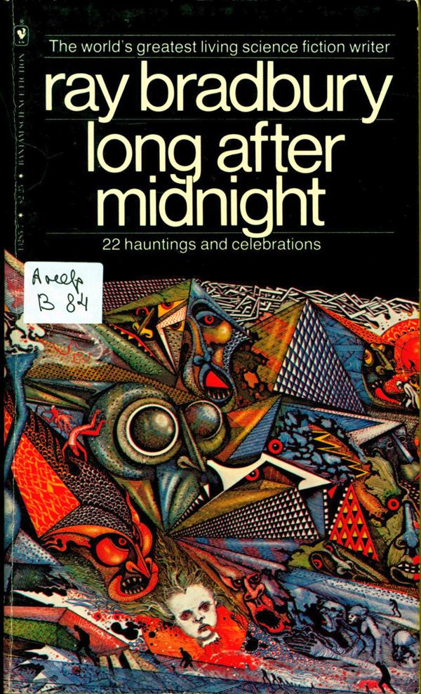Bradbury, Ray. Long After Midnight Bradbury, Ray. Long After Midnight